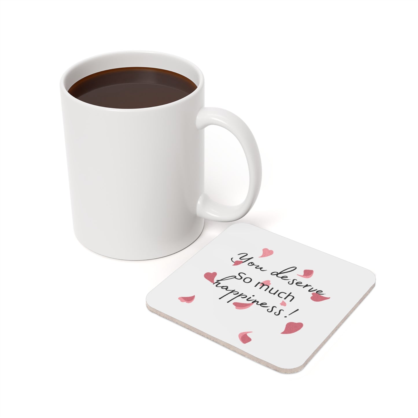 Inspirational Cork Back Coaster - "You Deserve So Much Happiness!" - Home Decor, Gift for Friends, Positive Vibe, Motivational Quotes