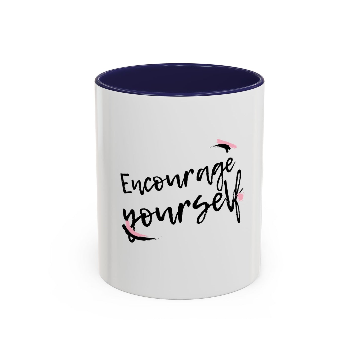 Encourage Yourself Coffee Mug | Motivational Mug | Inspirational Gift | Black Handle Mug | 11oz 15oz