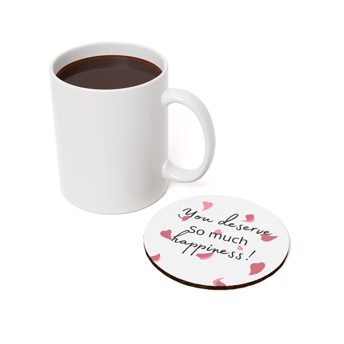 Inspirational Cork Back Coaster - "You Deserve So Much Happiness!" - Home Decor, Gift for Friends, Positive Vibe, Motivational Quotes