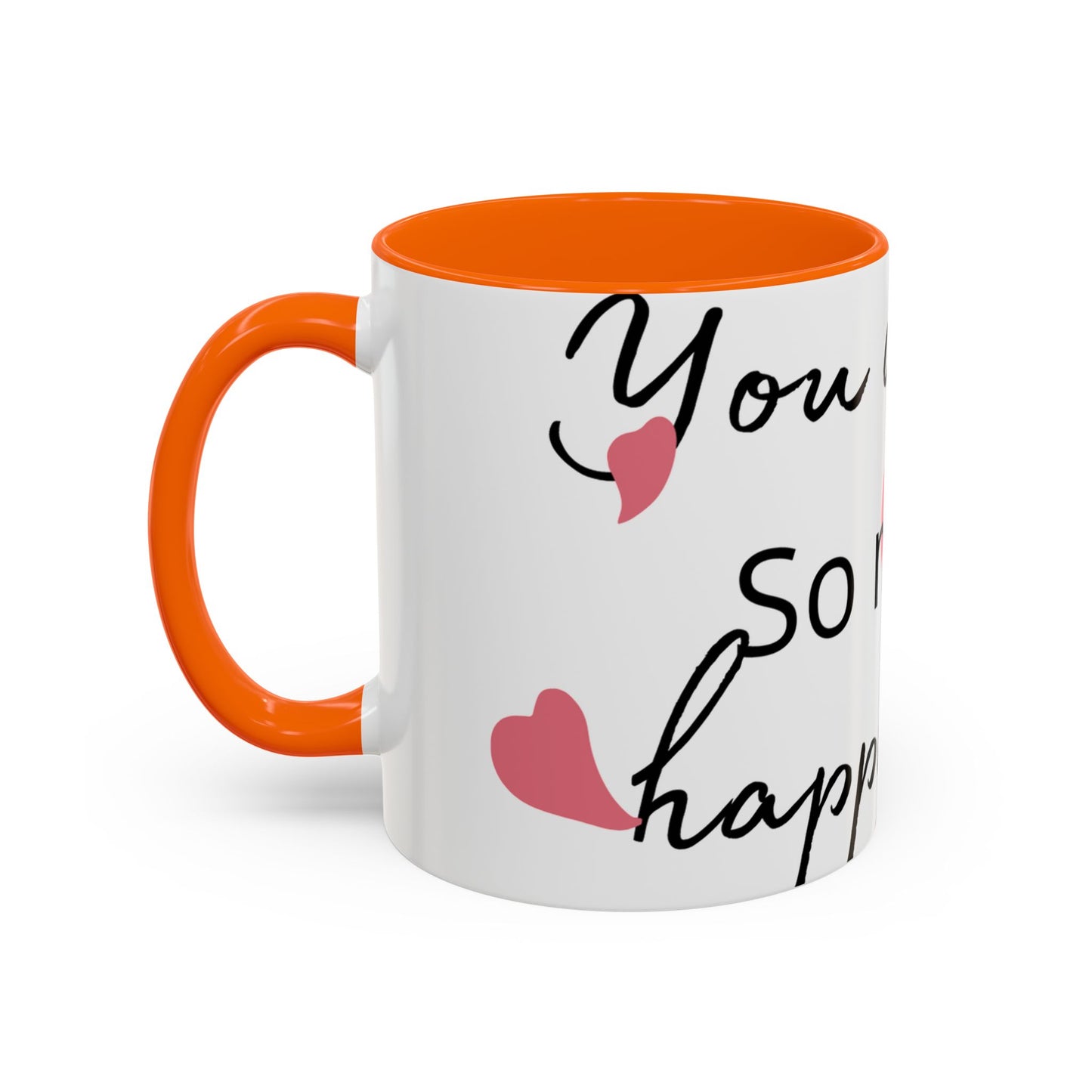 Coffee Mug - You Deserve Happiness 11oz & 15oz