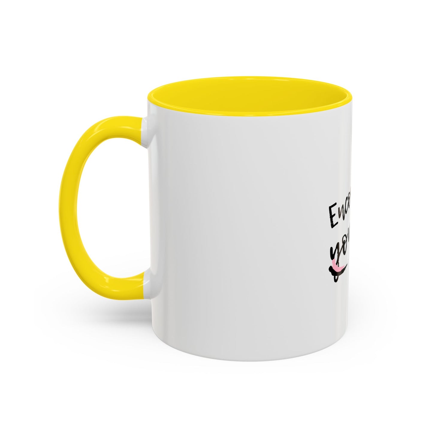 Encourage Yourself Coffee Mug | Motivational Mug | Inspirational Gift | Black Handle Mug | 11oz 15oz