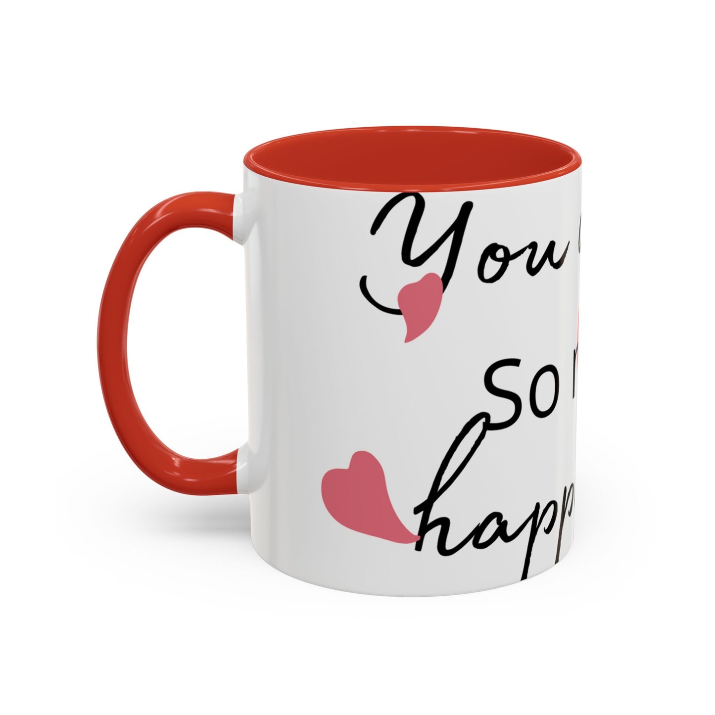 You Deserve Happiness Mug